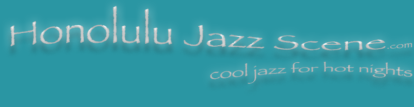 Honolulu Jazz Scene .com